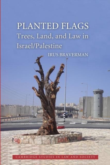 Book cover of: Planted Flags. By: Irus Braverman