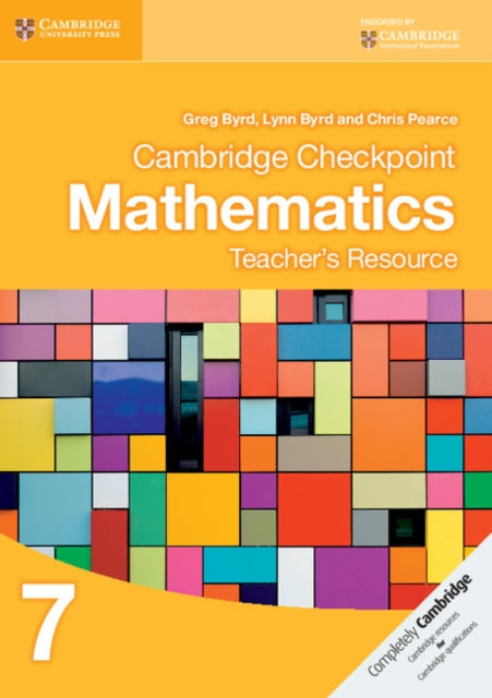 Book cover of: Cambridge Checkpoint Mathematics Teacher's Resource 7. By: Greg Byrd
