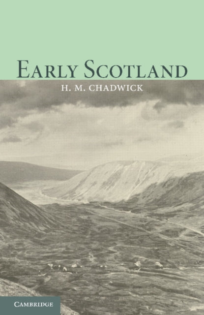 Book cover of: Early Scotland. By: H. Munro Chadwick