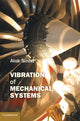 Book cover of: Vibration of Mechanical Systems. By: Alok Sinha