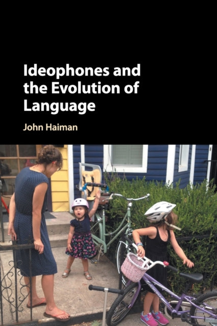 Book cover of: Ideophones and the Evolution of Language. By: John Haiman