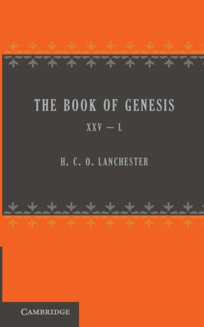 Book cover of: Book of Genesis 25–50. By: H. C. O. Lanchester