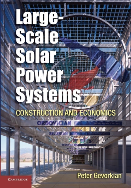 Book cover of: Large-Scale Solar Power Systems. By: Peter Gevorkian
