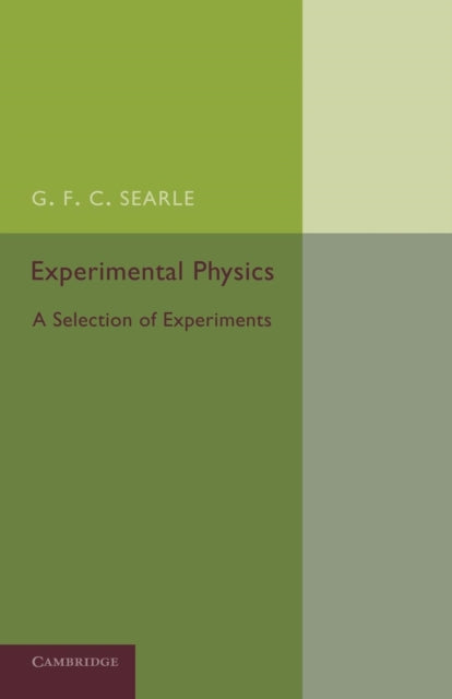 Book cover of: Experimental Physics. By: G. F. C. Searle