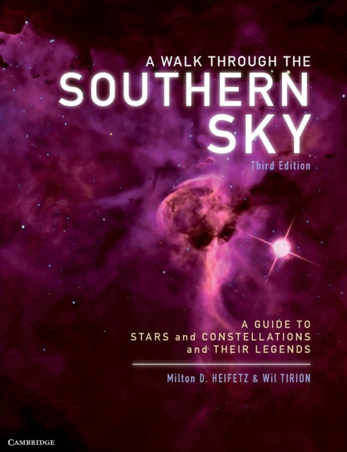Book cover of: Walk through the Southern Sky. By: Milton D. Heifetz