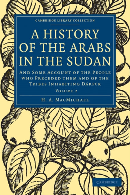 Book cover of: History of the Arabs in the Sudan. By: H. A. MacMichael