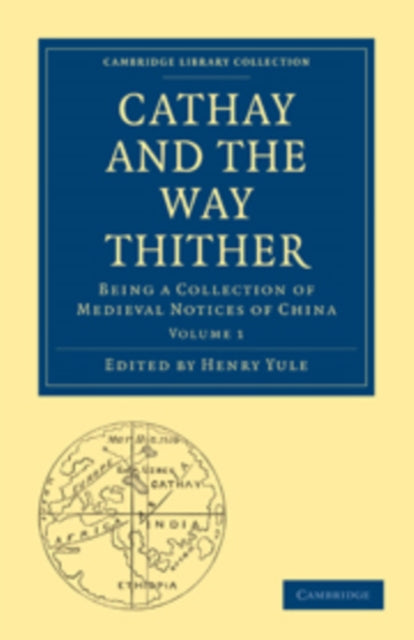 Book cover of: Cathay and the Way Thither. By: Henry Yule