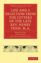 Book cover of: Life and a Selection from the Letters of the Late Rev. Henry Venn, M.A.. By: Henry Venn