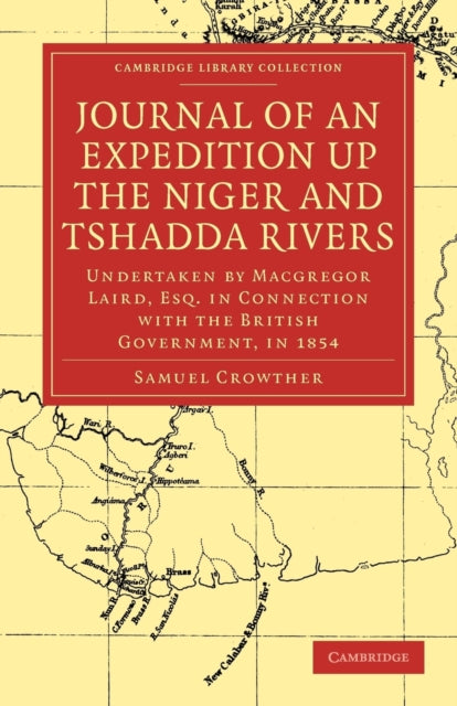 Book cover of: Journal of an Expedition up the Niger and Tshadda Rivers. By: Samuel Crowther