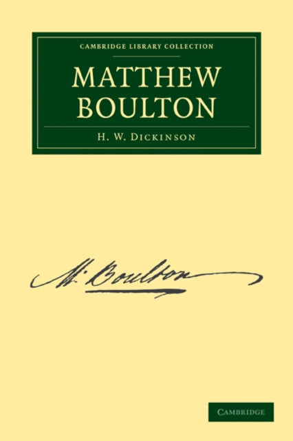 Book cover of: Matthew Boulton. By: H. W. Dickinson