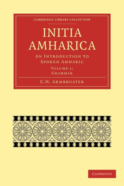 Book cover of: Initia Amharica. By: C. H. Armbruster