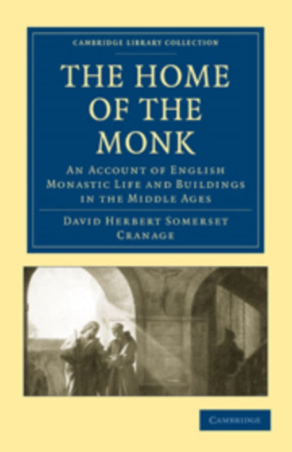 Book cover of: Home of the Monk. By: David Herbert Somerset Cranage