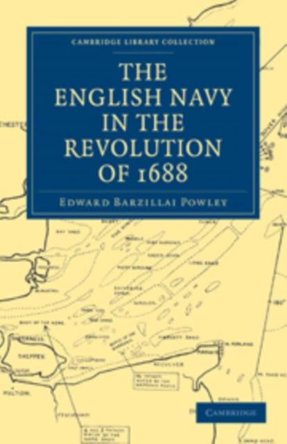 Book cover of: English Navy in the Revolution of 1688. By: Edward B. Powley