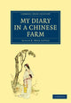 Book cover of: My Diary in a Chinese Farm