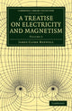Book cover of: Treatise on Electricity and Magnetism. By: James Clerk Maxwell