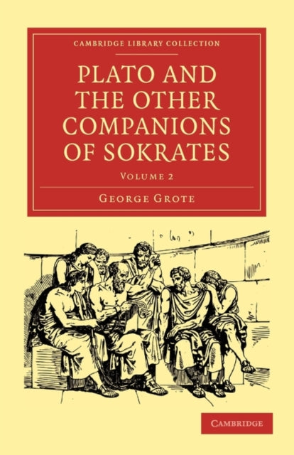 Book cover of: Plato and the Other Companions of Sokrates. By: George Grote