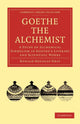 Book cover of: Goethe the Alchemist