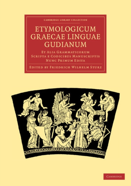 Book cover of: Etymologicum Graecae Linguae Gudianum. By: Friedrich Wilhelm Sturz