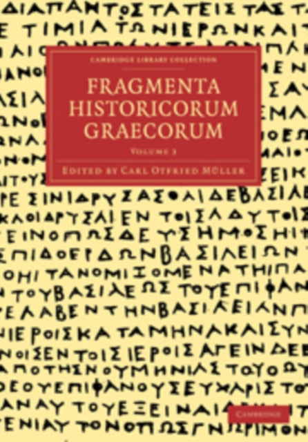 Book cover of: Fragmenta Historicorum Graecorum: Volume 3. By: Carl Müller