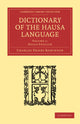 Book cover of: Dictionary of the Hausa Language. By: Charles Henry Robinson