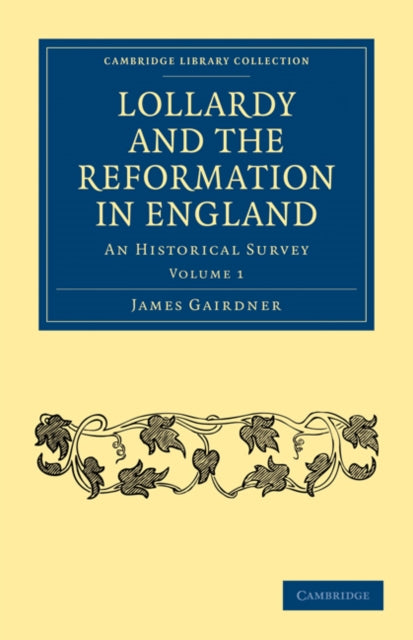 Book cover of: Lollardy and the Reformation in England. By: James Gairdner