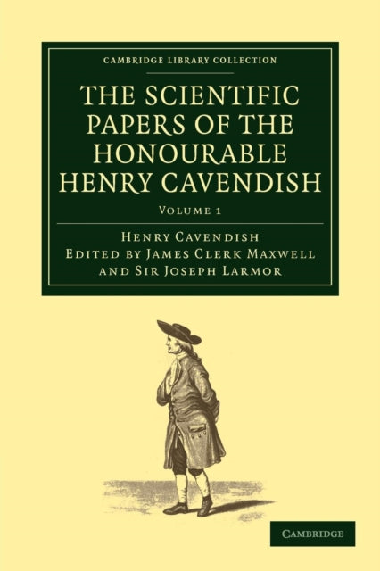 Book cover of: Scientific Papers of the Honourable Henry Cavendish, F. R. S. By: Henry Cavendish