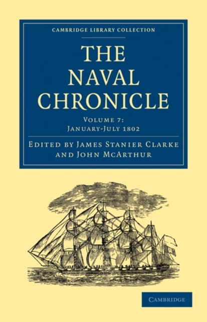 Book cover of: Naval Chronicle: Volume 7, January–July 1802. By: James Stanier Clarke