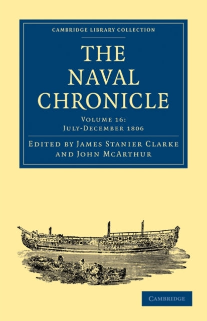 Book cover of: Naval Chronicle: Volume 16, July–December 1806. By: James Stanier Clarke