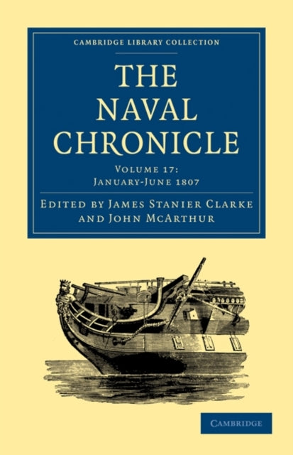 Book cover of: Naval Chronicle: Volume 17, January–July 1807. By: James Stanier Clarke