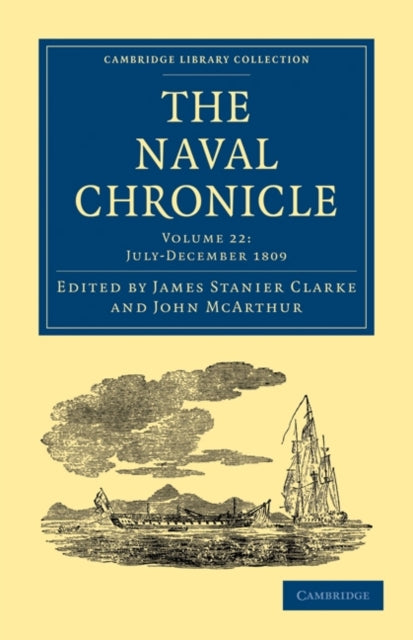 Book cover of: Naval Chronicle: Volume 22, July–December 1809. By: James Stanier Clarke