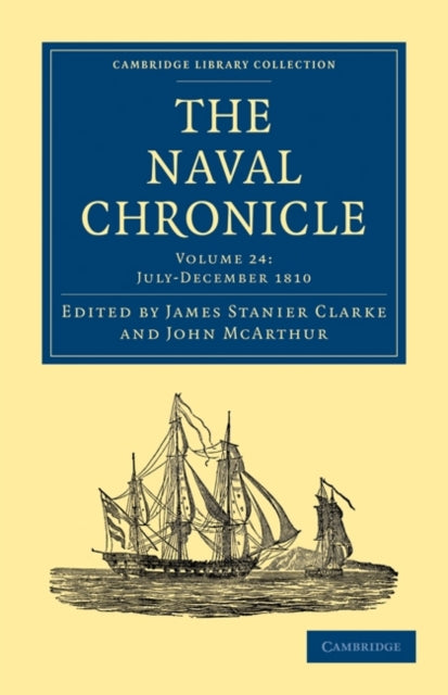 Book cover of: Naval Chronicle: Volume 24, July–December 1810. By: James Stanier Clarke