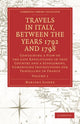 Book cover of: Travels in Italy, between the Years 1792 and 1798, Containing a View of the Late Revolutions in that Country. By: Mariana Starke