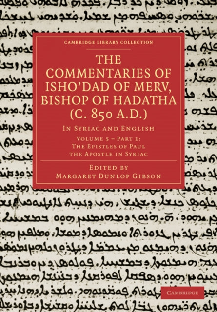Book cover of: Commentaries of Isho’dad of Merv, Bishop of Hadatha (c. 850 A.D.)