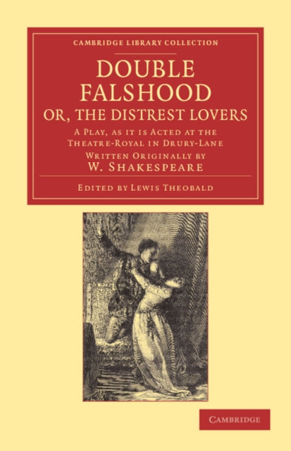 Book cover of: Double Falshood; or, The Distrest Lovers. By: William Shakespeare