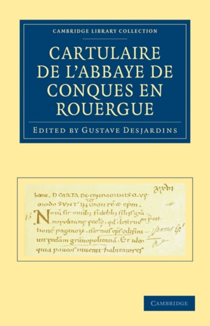 Book cover of: Cartulaire de l'Abbaye de Conques en Rouergue. By: Gustave Desjardins