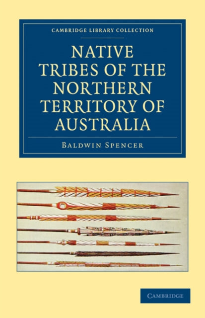 Book cover of: Native Tribes of the Northern Territory of Australia. By: Baldwin Spencer