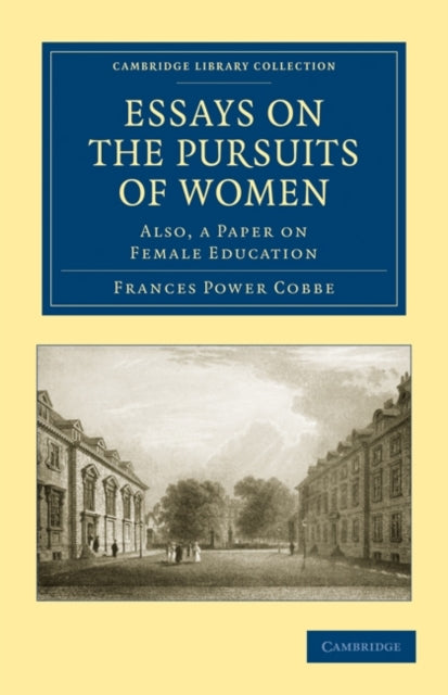 Book cover of: Essays on the Pursuits of Women. By: Frances Power Cobbe