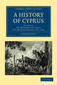 Book cover of: History of Cyprus. By: George Hill