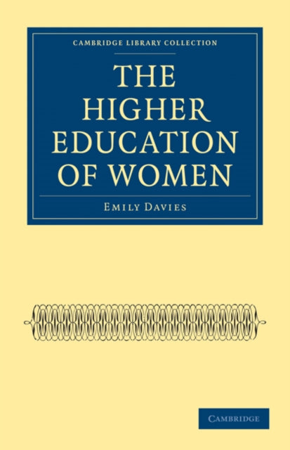 Book cover of: Higher Education of Women. By: Emily Davies