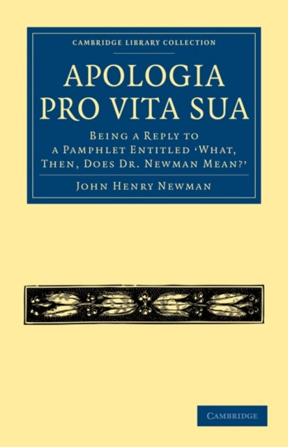 Book cover of: Apologia Pro Vita Sua. By: John Henry Newman
