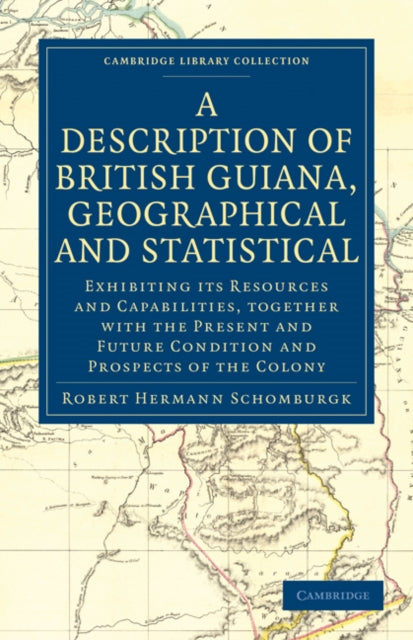 Book cover of: Description of British Guiana, Geographical and Statistical. By: Sir Robert H. Schomburgk