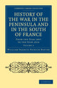 Book cover of: History of the War in the Peninsula and in the South of France. By: William Francis Patrick Napier