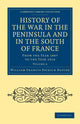 Book cover of: History of the War in the Peninsula and in the South of France. By: William Francis Patrick Napier