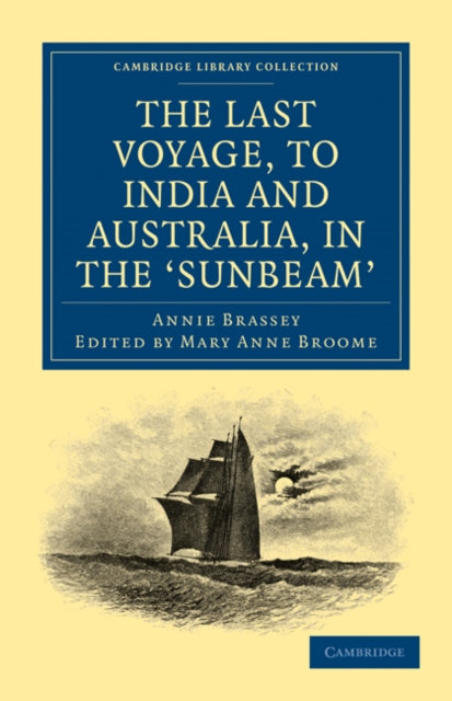 Book cover of: Last Voyage, to India and Australia, in the Sunbeam. By: Annie Brassey