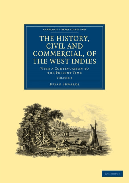 Book cover of: History, Civil and Commercial, of the West Indies. By: Bryan Edwards