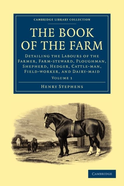 Book cover of: Book of the Farm. By: Henry Stephens