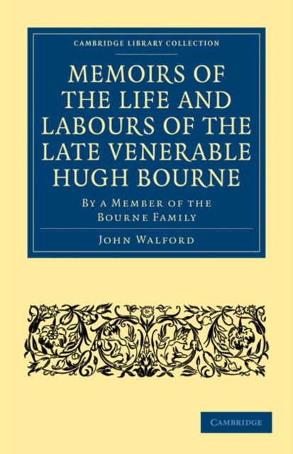 Book cover of: Memoirs of the Life and Labours of the Late Venerable Hugh Bourne. By: John Walford