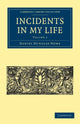 Book cover of: Incidents in My Life. By: Daniel Dunglas Home