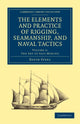 Book cover of: Elements and Practice of Rigging, Seamanship, and Naval Tactics