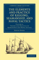 Book cover of: Elements and Practice of Rigging, Seamanship, and Naval Tactics. By: David Steel